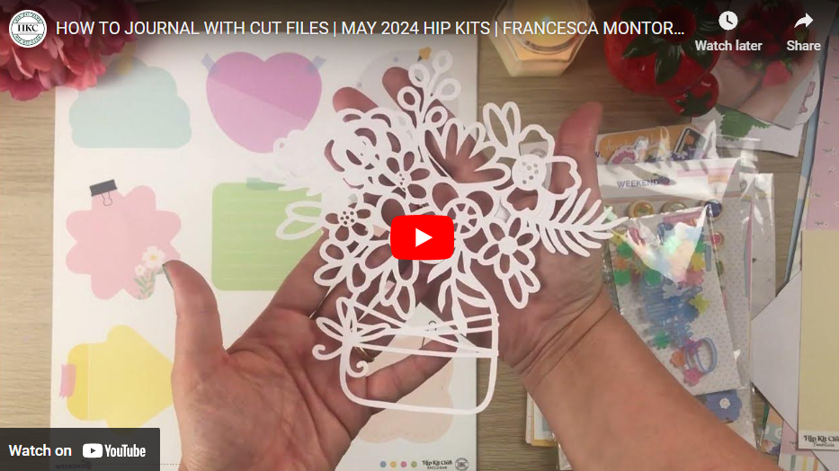How to Journal with Cut Files | May 2024 Hip Kits | Francesca Montorio